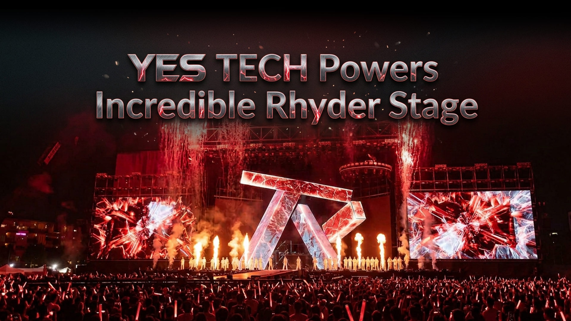 YESTECHPowersanIncredibleRhyderConcertStage